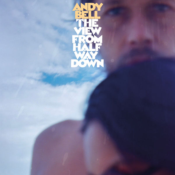 Andy Bell – The View from Halfway Down (2020) [Official Digital Download 24bit/96kHz]