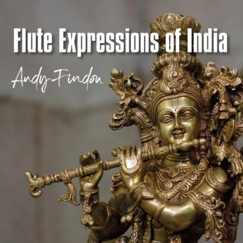 Andy Findon - Flute Expressions of India (2020) Download
