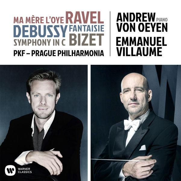 Andrew von Oeyen, Prague Philharmonia, Emmanuel Villaume – Ravel, Debussy & Bizet: Orchestral Works (2018) [Official Digital Download 24bit/48kHz]