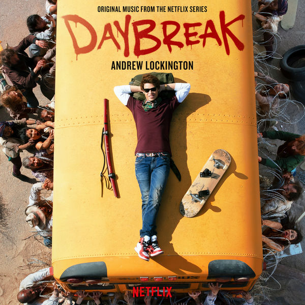 Andrew Lockington – Daybreak (Original Music from the Netflix Series) (2019) [Official Digital Download 24bit/44,1kHz]