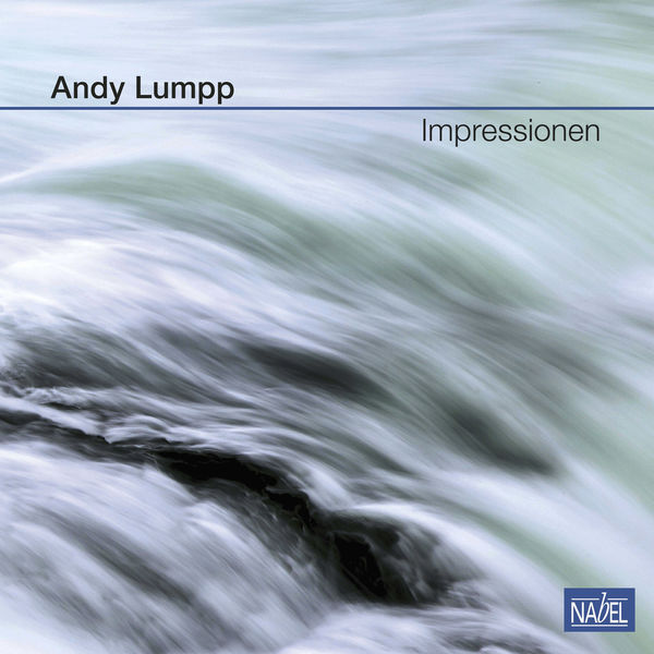 Andy Lumpp – Impressionen (2018) [Official Digital Download 24bit/96kHz]