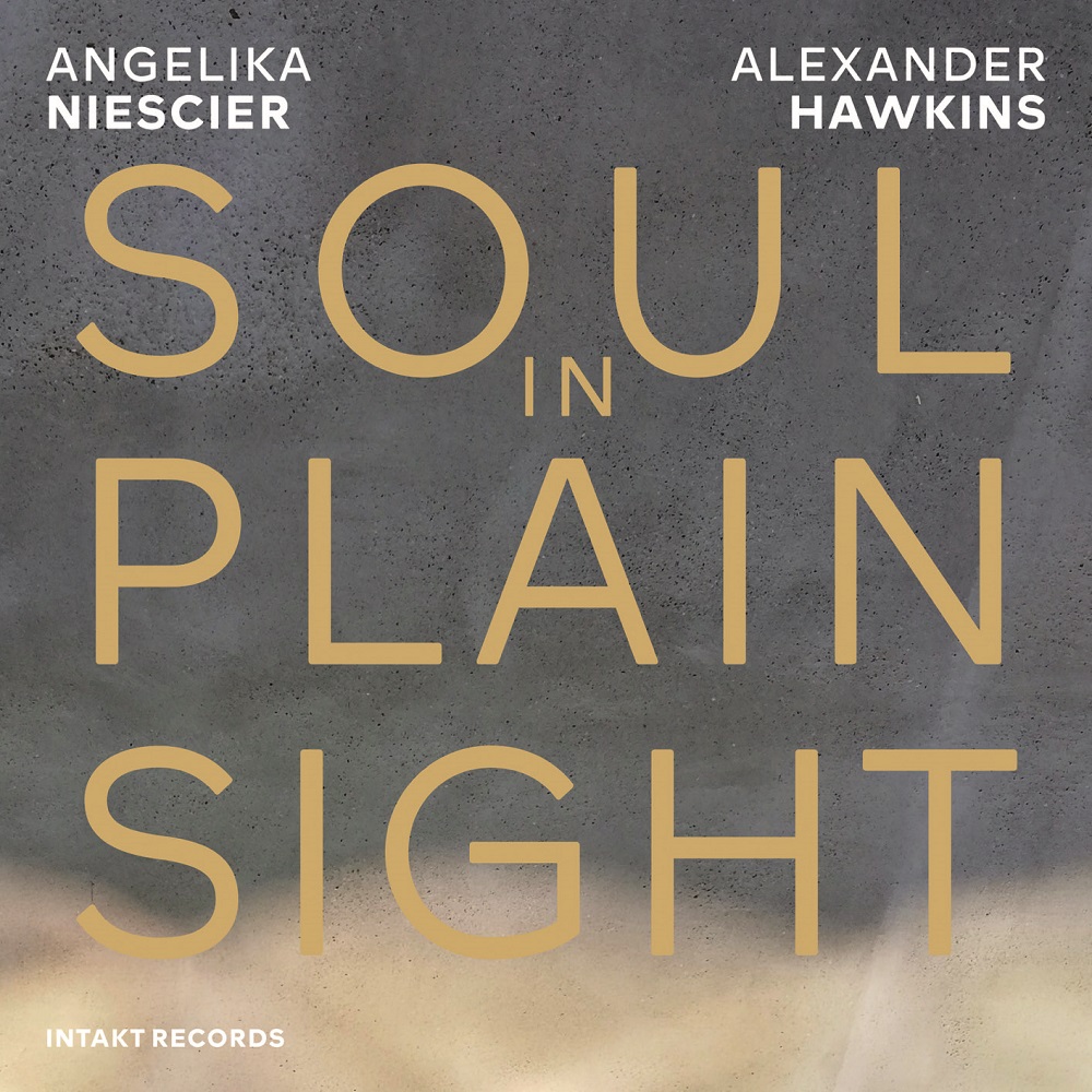 Angelika Niescier, Alexander Hawkins – Soul in Plain Sight (2021) [Official Digital Download 24bit/44,1kHz]