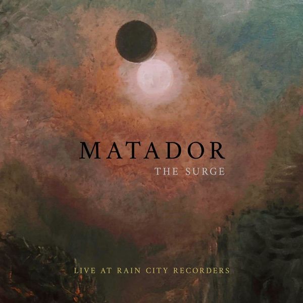 Matador - The Surge (Live At Rain City Recorders) (2022) 24bit FLAC Download