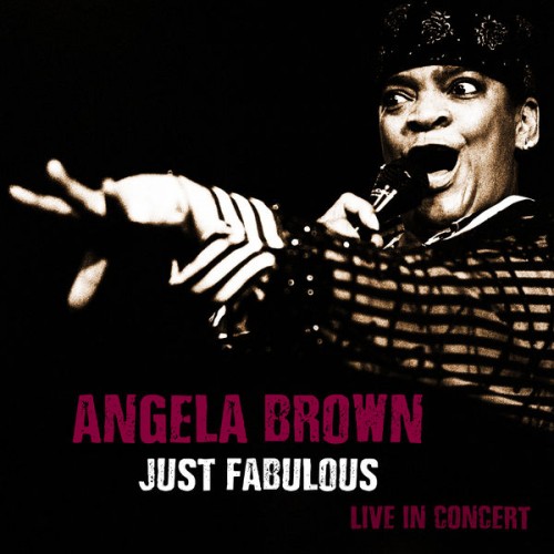 Angela Brown - Just Fabulous - Live in Concert (Remastered) (2020) Download