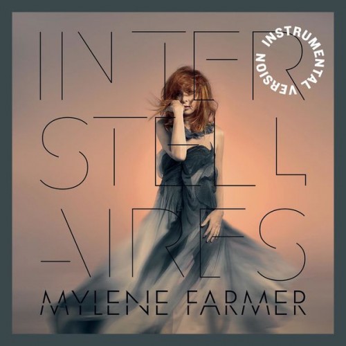 Mylène Farmer – Interstellaires (Instrumental Version) (2022) [FLAC 24bit, 48 kHz]
