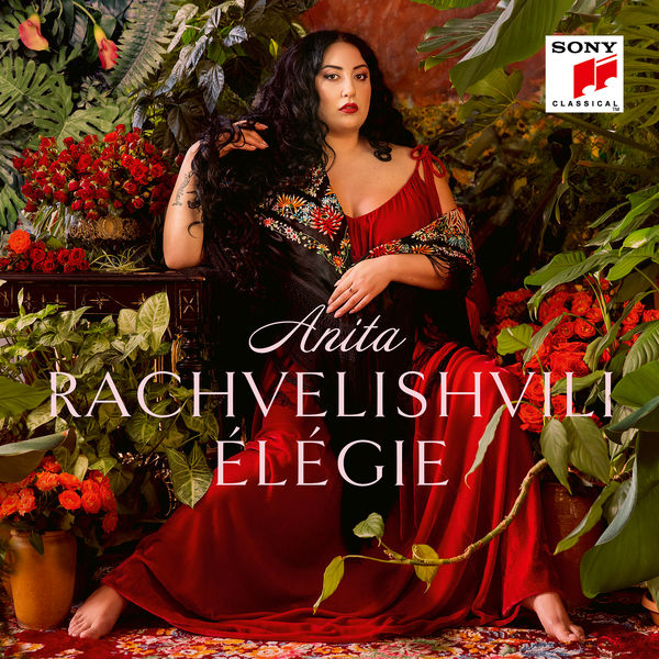 Anita Rachvelishvili – Élégie (2021) [Official Digital Download 24bit/96kHz]
