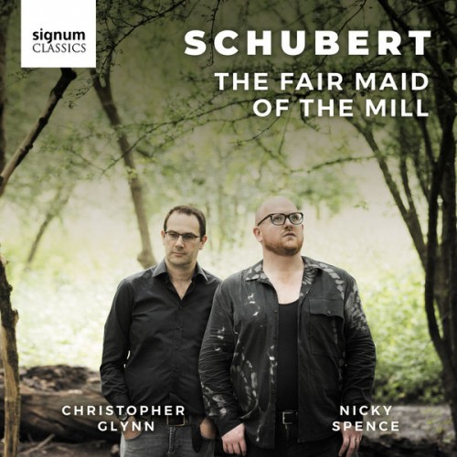 Nicky Spence, Christopher Glynn – Schubert: The Fair Maid of the Mill (2022) [FLAC 24bit, 96 kHz]