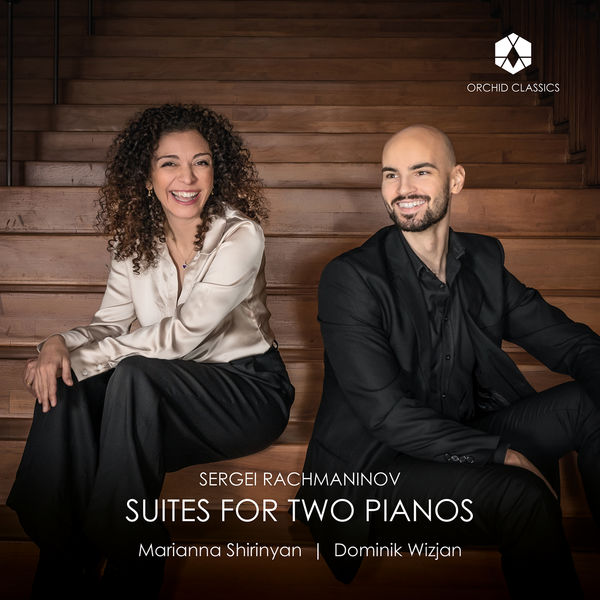 Marianna Shirinyan, Dominik Wizjan – Rachmaninoff: Suites for 2 Pianos (2022) [Official Digital Download 24bit/96kHz]