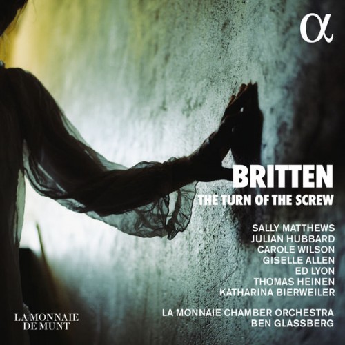 La Monnaie Chamber Orchestra, Ben Glassberg – Britten: The Turn of the Screw (2022) [FLAC 24bit, 44,1 kHz]