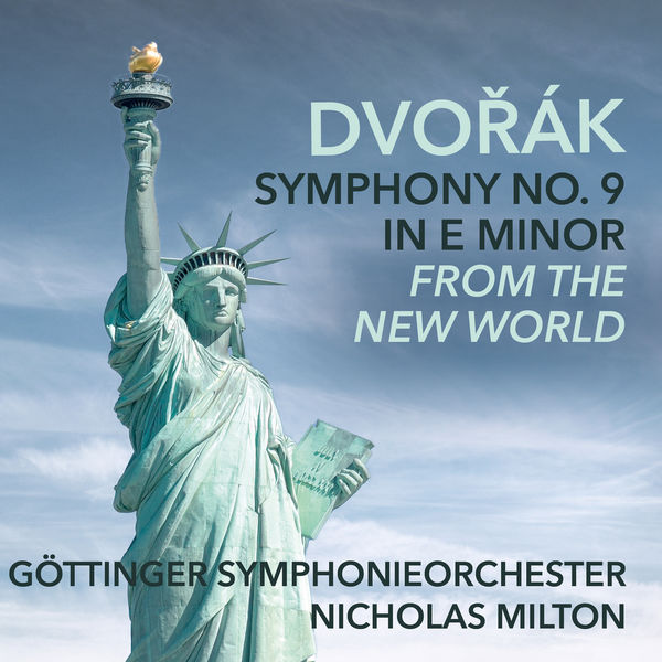 Göttinger Symphonie Orchester & Nicholas Milton –  Symphony No. 9 in E Minor, Op. 95, “From the New World” (2022) [Official Digital Download 24bit/48kHz]