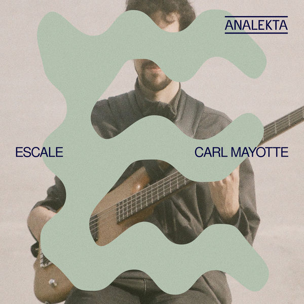 Carl Mayotte - Escale (2022) [FLAC 24bit/44,1kHz] Download