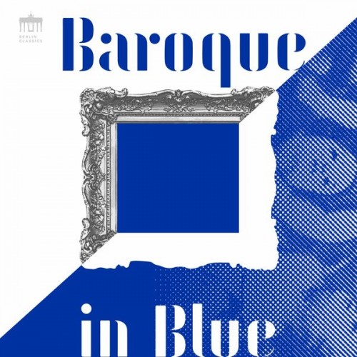 Eckart Runge, Jacques Ammon – Baroque in Blue (2022) [FLAC 24bit, 96 kHz]