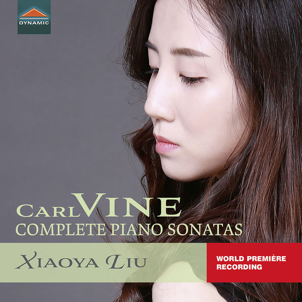 Xiaoya Liu - Carl Vine: Complete Piano Sonatas (2022) [FLAC 24bit/96kHz] Download