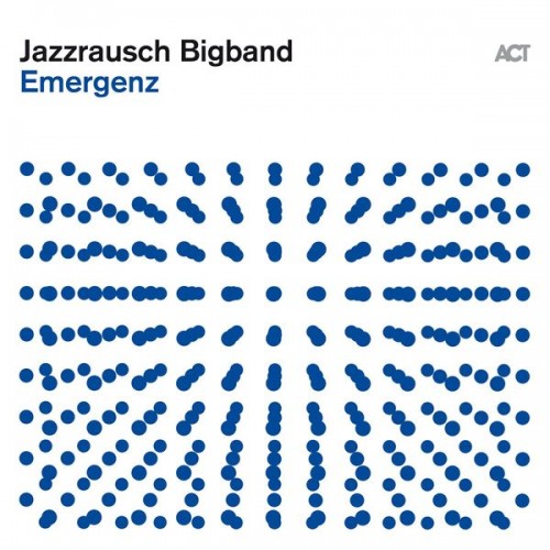 Jazzrausch Bigband – Emergenz (2022) [FLAC 24bit, 48 kHz]