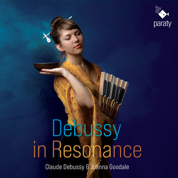 Joanna Goodale - Debussy in Resonance (2022) [FLAC 24bit/96kHz]