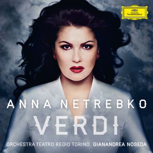 Anna Netrebko, Orchestra del Teatro Regio di Torino, Gianandrea Noseda – Verdi (2013) [FLAC 24bit, 96 kHz]