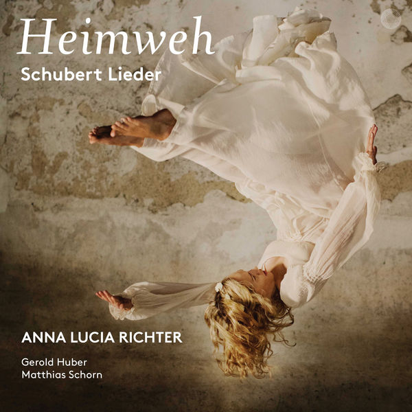 Anna Lucia Richter – Heimweh: Schubert Lieder (2019) [Official Digital Download 24bit/96kHz]
