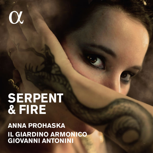Anna Prohaska, Il Giardino Armonico, Giovanni Antonini – Serpent & Fire: Arias for Dido & Cleopatra (2016) [Official Digital Download 24bit/48kHz]