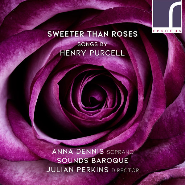 Anna Dennis, Sounds Baroque & Julian Perkins – Sweeter Than Roses: Songs by Henry Purcell (2019) [Official Digital Download 24bit/96kHz]