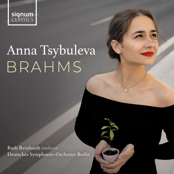 Anna Tsybuleva, Deutsches Symphonie-Orchester Berlin & Ruth Reinhardt – Anna Tsybuleva: Brahms (2021) [Official Digital Download 24bit/96kHz]