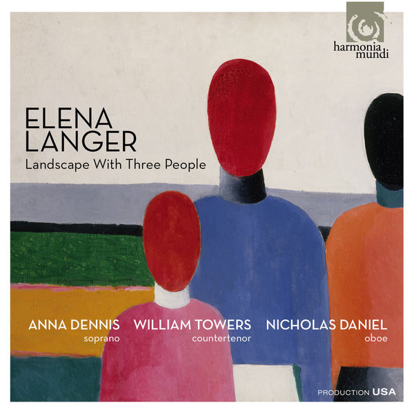 Anna Dennis, William Towers, Nicholas Daniel – Elena Langer: Landscape With Three People (2016) [Official Digital Download 24bit/96kHz]