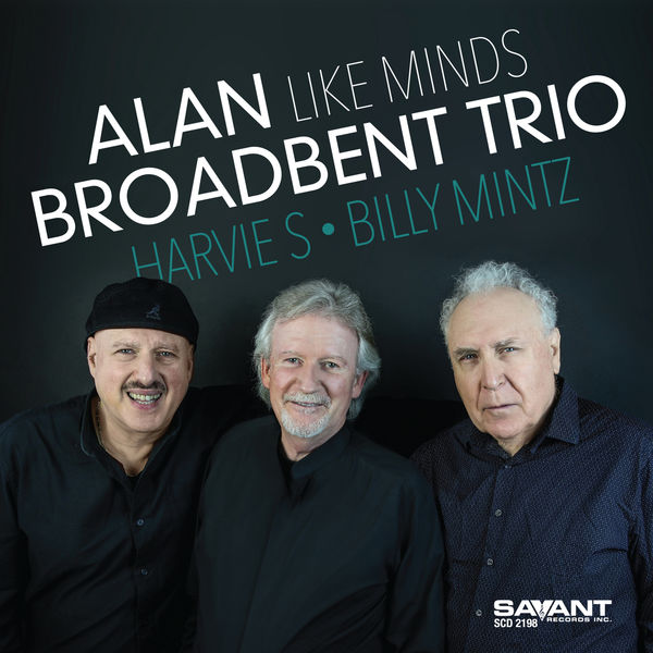 Alan Broadbent Trio – Like Minds (2022) [Official Digital Download 24bit/96kHz]