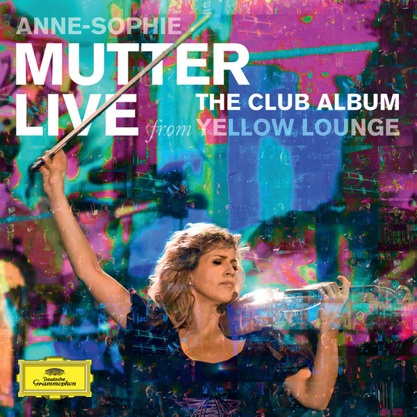 Anne-Sophie Mutter – The Club Album: Live From Yellow Lounge (2015) [Official Digital Download 24bit/96kHz]