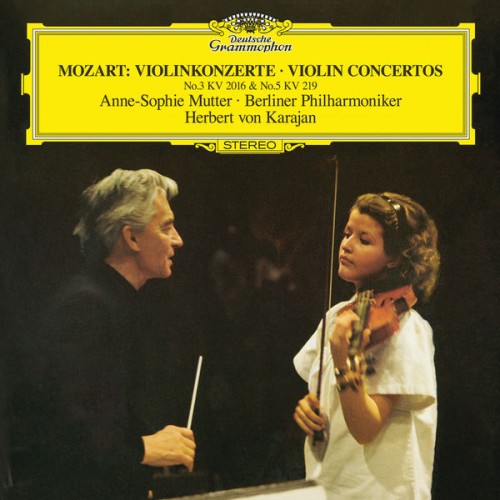 Anne-Sophie Mutter – Mozart: Violin Concerto No.3 In G, K.216; Violin Concerto No.5 In A, K.219 (1978/2017) [FLAC 24bit, 96 kHz]