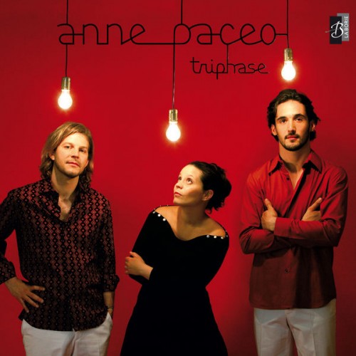 Anne Paceo – Triphase (2008/2011) [FLAC 24bit, 96 kHz]