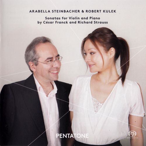Arabella Steinbacher & Robert Kulek – Cesar Franck & Richard Strauss (2014) MCH SACD ISO + Hi-Res FLAC