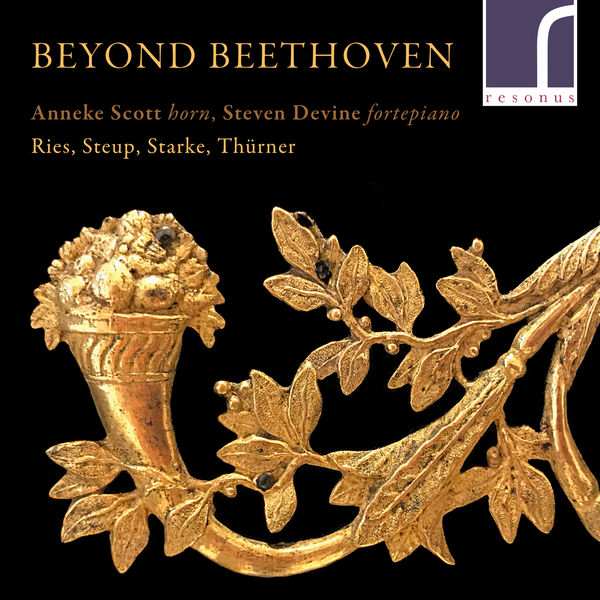 Anneke Scott, Steven Devine – Beyond Beethoven: Works for Natural Horn and Fortepiano (2021) [Official Digital Download 24bit/96kHz]