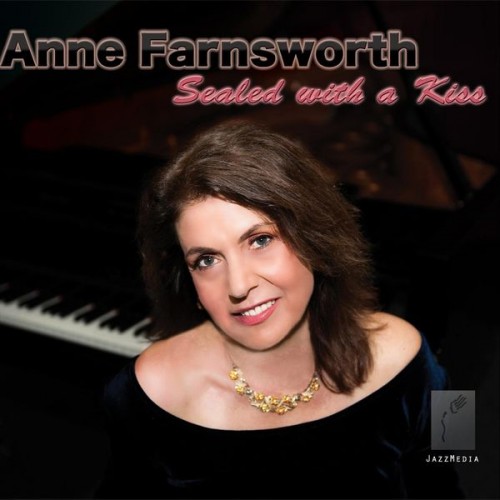 Anne Farnsworth - Sealed with a Kiss (2012) Download
