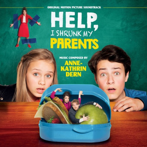 Anne-Kathrin Dern – Help, I Shrunk My Parents (Original Motion Picture Soundtrack) (2019) [24bit FLAC]