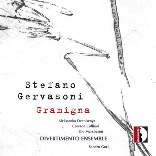Aleksandra Dzenisenya – Stefano Gervasoni: Gramigna (2022) [FLAC, 24bit, 88,2 kHz]