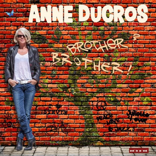 Anne Ducros - Brother? Brother! (2017) Download