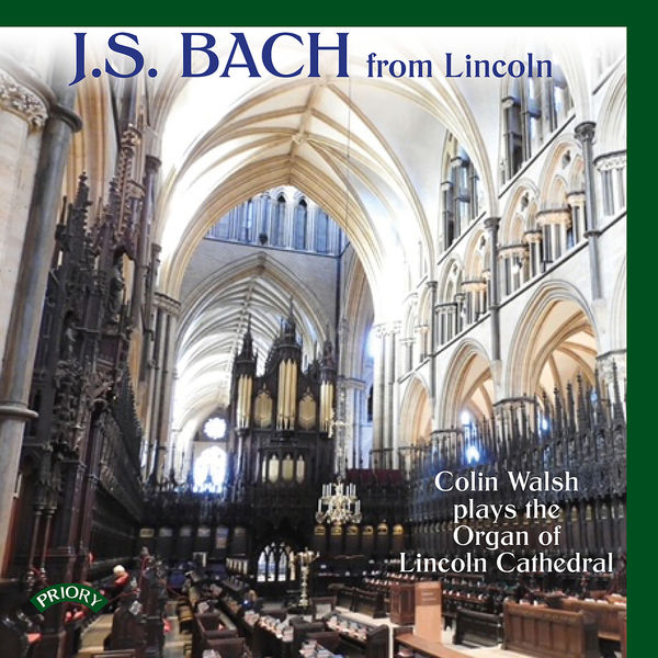 Colin Walsh – J.S. Bach: Colin Walsh Plays the Organ of Lincoln Cathedral (2022) [FLAC 24bit/96kHz]