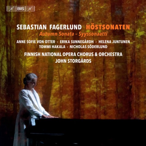 Anne Sofie von Otter, Finnish National Opera Orchestra – Sebastian Fagerlund: Höstsonaten (2018) [FLAC 24bit, 48 kHz]