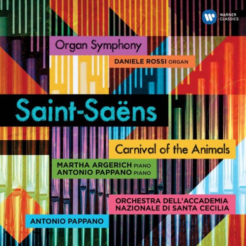 Antonio Pappano – Saint-Saëns: Carnival of the Animals & Symphony No. 3, (2017) [FLAC 24bit, 44,1 kHz]