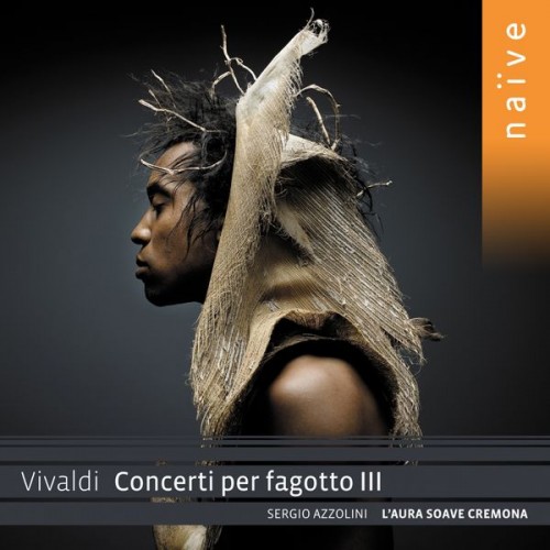 L’Aura Soave Cremona, Sergio Azzolini – Antonio Vivaldi – Concerti per fagotto III (2012) [FLAC 24bit, 88,2 kHz]