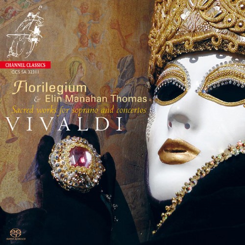 Elin Manahan Thomas, Florilegium – Antonio Vivaldi – Sacred Works for Soprano and Concertos (2011) [FLAC 24bit, 192 kHz]