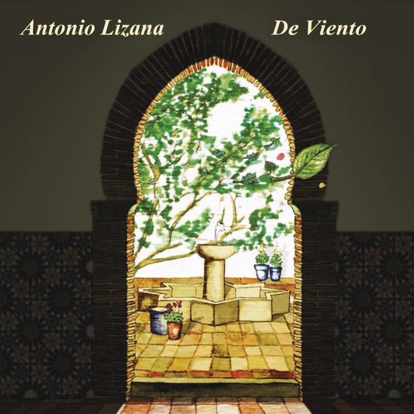 Antonio Lizana – De Viento (2012/2017) [Official Digital Download 24bit/44,1kHz]