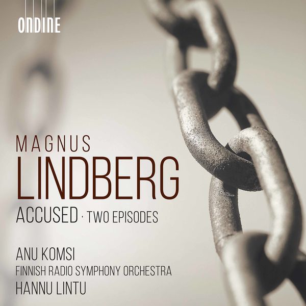 Anu Komsi, The Finnish Radio Symphony Orchestra, Hannu Lintu – Lindberg: Accused & Two Episodes (2020) [Official Digital Download 24bit/48kHz]