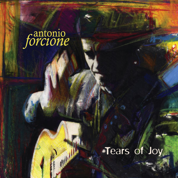Antonio Forcione – Tears Of Joy (2005) [Official Digital Download 24bit/44,1kHz]