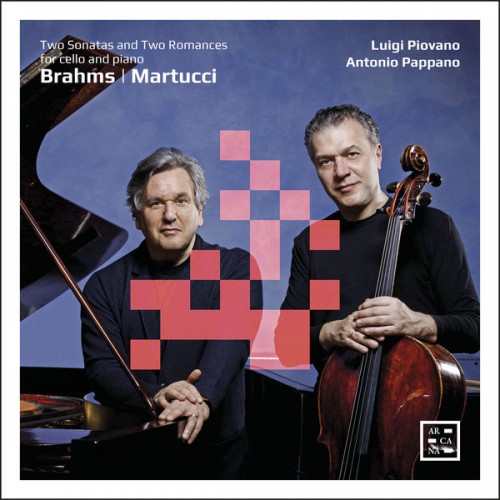 Luigi Piovano, Antonio Pappano – Brahms & Martucci: Two Sonatas and Two Romances for Cello and Piano (2020) [24bit FLAC]
