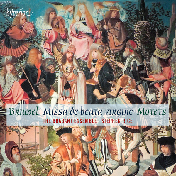 Stephen Rice, The Brabant Ensemble – Brumel: Missa de beata virgine & motets (2014) [Official Digital Download 24bit/96kHz]