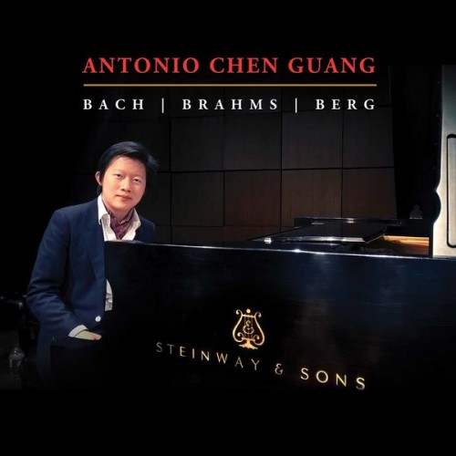 Antonio Chen Guang – J.S. Bach, Brahms & Berg: Piano Works (2020) [FLAC 24bit, 192 kHz]