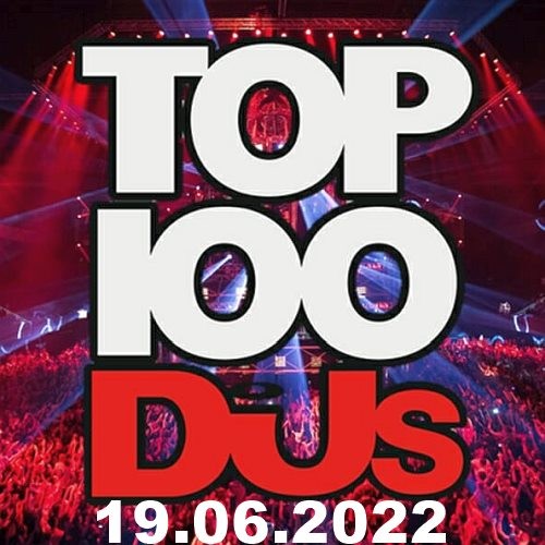 Various Artists – Top 100 DJs Chart (19.06.2022) (2022)  MP3 320kbps