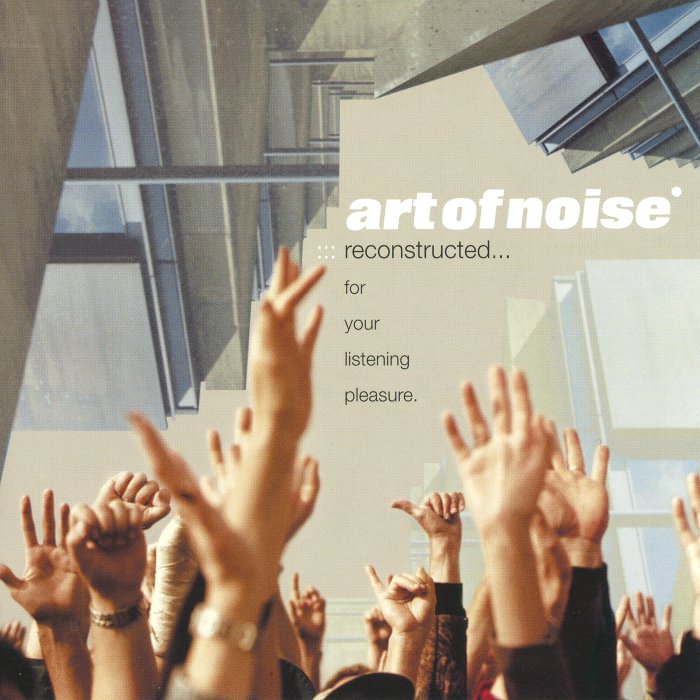Art Of Noise – Reconstructed… For Your Listening Pleasure (2003) SACD ISO