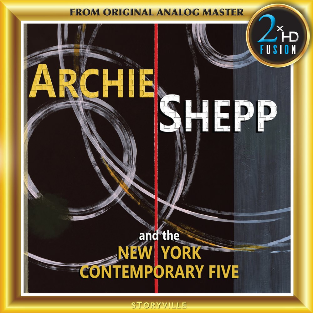 Archie Shepp and The New York Contemporary Five (1964/2018) DSF DSD128 + Hi-Res FLAC