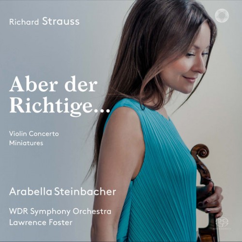 Arabella Steinbacher – Aber der Richtige… (2018) [FLAC 24bit, 48 kHz]